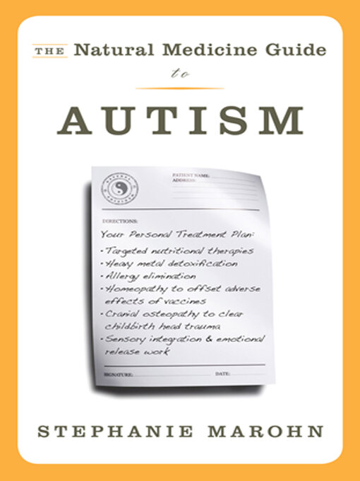 Title details for The Natural Medicine Guide to Autism by Stephanie Marohn - Available
